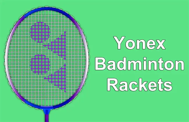 Yonex badminton rackets